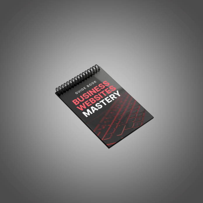 Business Websites Mastery - Guide