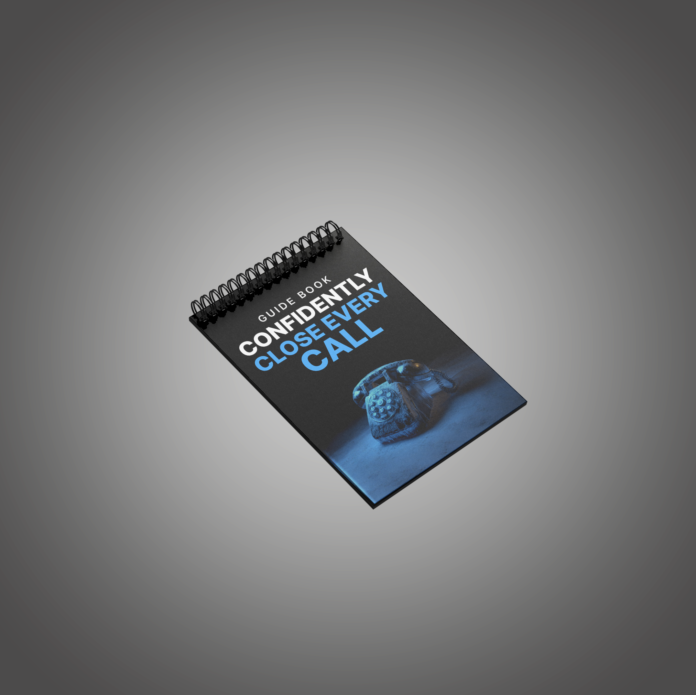 Confidently Close Every Call - Guide