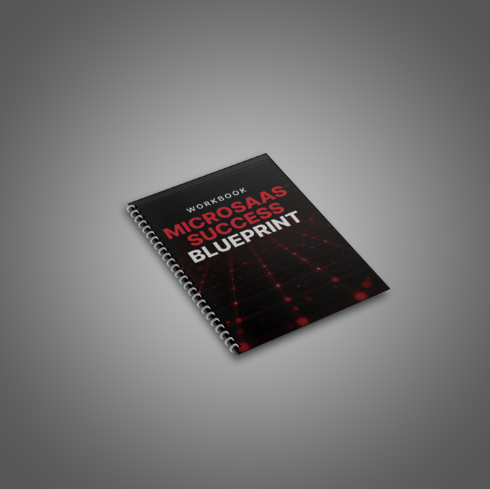 MicroSaaS Success Blueprint - Workbook